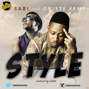 Sabi - Style (feat. Oritse Femi)