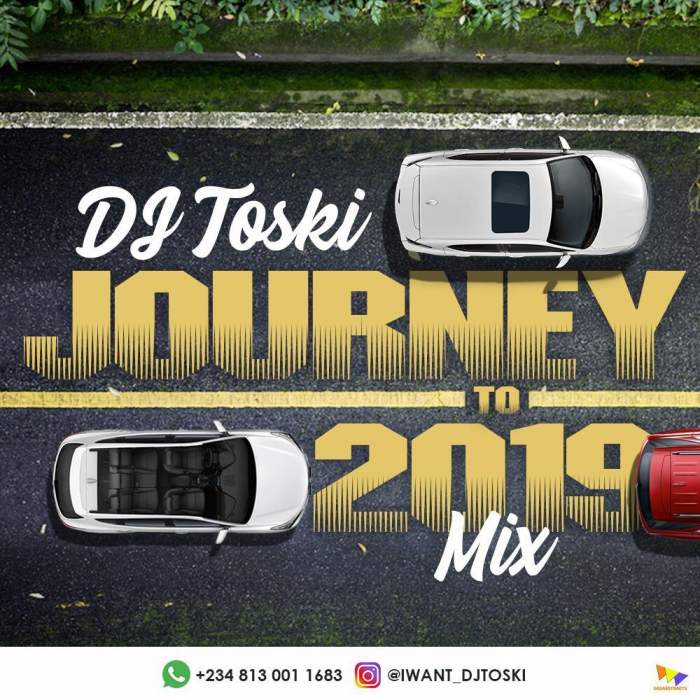 DJ Toski - Journey To 2019 Mix