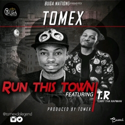 Tomex - Run This Town (feat. T.R)