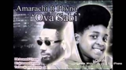 Amarachi - Ova Sabi (feat. Phyno)