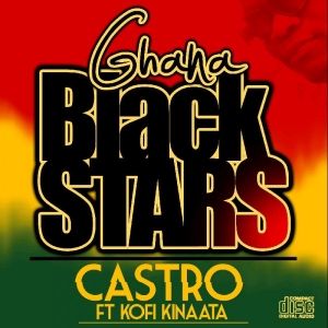 Castro - Ghana Black Stars (feat. Kofi Kinaata)