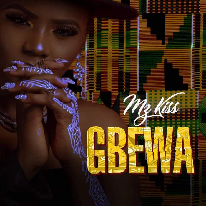 Mz Kiss - Gbewa