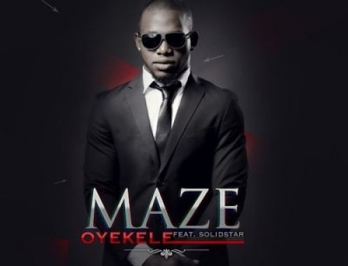 Maze - Oyekele (feat. Solidstar)