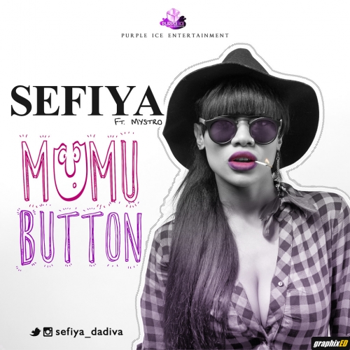Sefiya - Mumu Button (feat. Mystro)