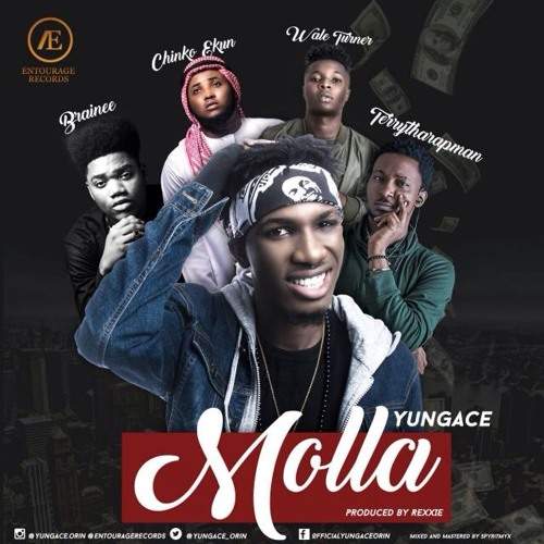 YungAce - Molla (feat. Chinko Ekun, Wale Turner, Terry Tha Rapman & Brainee)