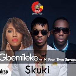 Skuki - Gbemileke (Remix) [feat. Tiwa Savage]