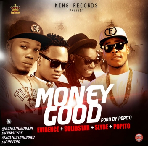 Evidence - Money Good (feat. Solidtar & Slyde)