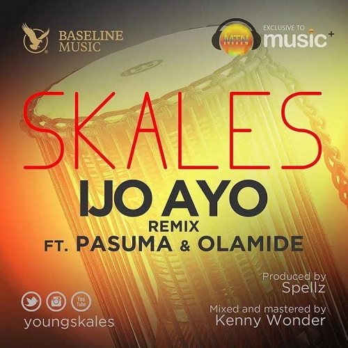 Skales - Ijo Ayo (Remix) [feat. Olamide & Pasuma]