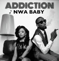 Addiction - Nwa Baby