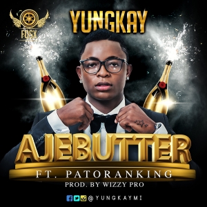 Yung Kay - Ajebutter (feat. Patoranking)