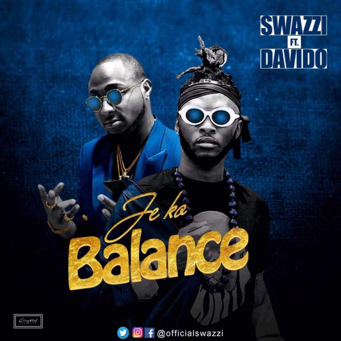 Swazzi - Je Ko Balance (feat. Davido)