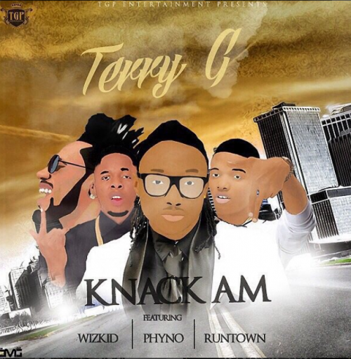 Terry G - Knack Am (feat. Wizkid, Phyno & Runtown)