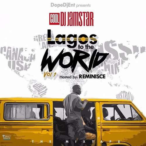 DJ Jamstar - Lagos to the World Mix (Vol. 1)