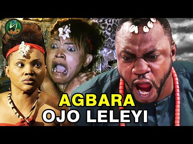 Yoruba Movie: Agbara Ojo Leleyi