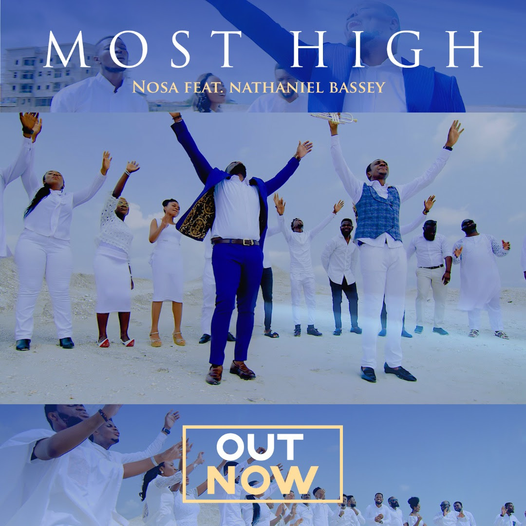 Nosa - Most High (feat. Nathaniel Bassey)