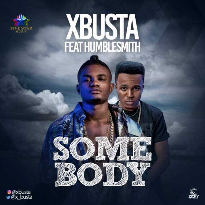 Xbusta - Somebody (feat. Humblesmith)