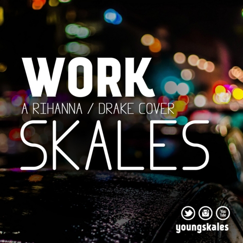 Skales - Work (Rihanna Cover)