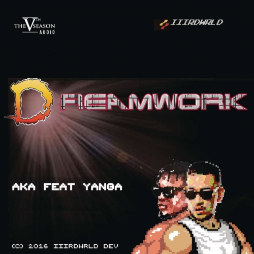 AKA - Dreamwork (feat. Yanga)