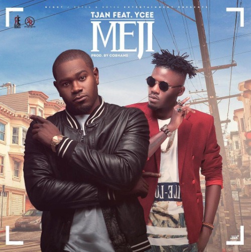 Tjan - Meji (feat. YCee)