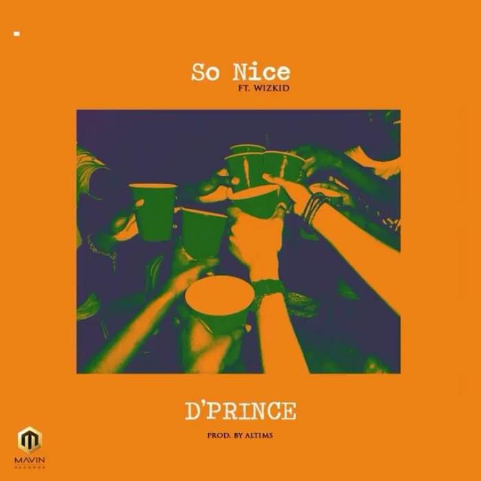 D'Prince - So Nice (feat. Wizkid)