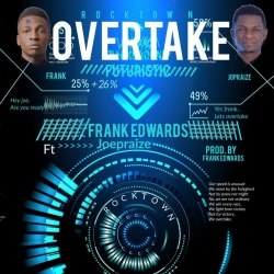 Frank Edwards - Overtake (feat. Joepraize)