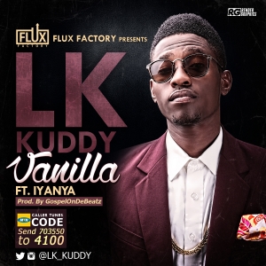 LK Kuddy - Vanilla (feat. Iyanya)