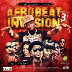 DJ Daley - Afrobeat Invasion (Vol. 3)