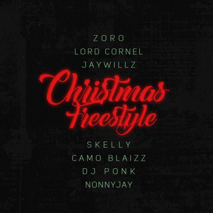Zoro - Christmas Freestyle (feat. Lord Cornel, Jaywillz, SKelly, DJ Ponk, Nonnyjay & Camo Blaizz)