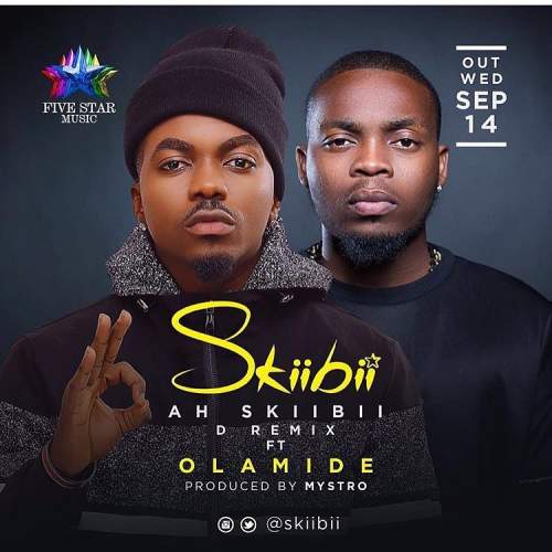 SkiiBii - Ah SkiiBii (Remix) [feat. Olamide]