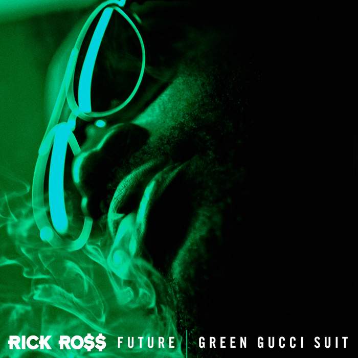 Rick Ross - Green Gucci Suit (feat. Future)