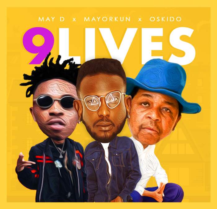 May D - 9 Lives (feat. Oskido & Mayorkun)