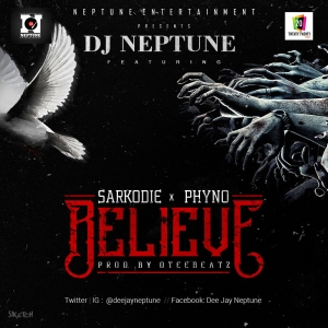 DJ Neptune - Believe (feat. Phyno & Sarkodie)