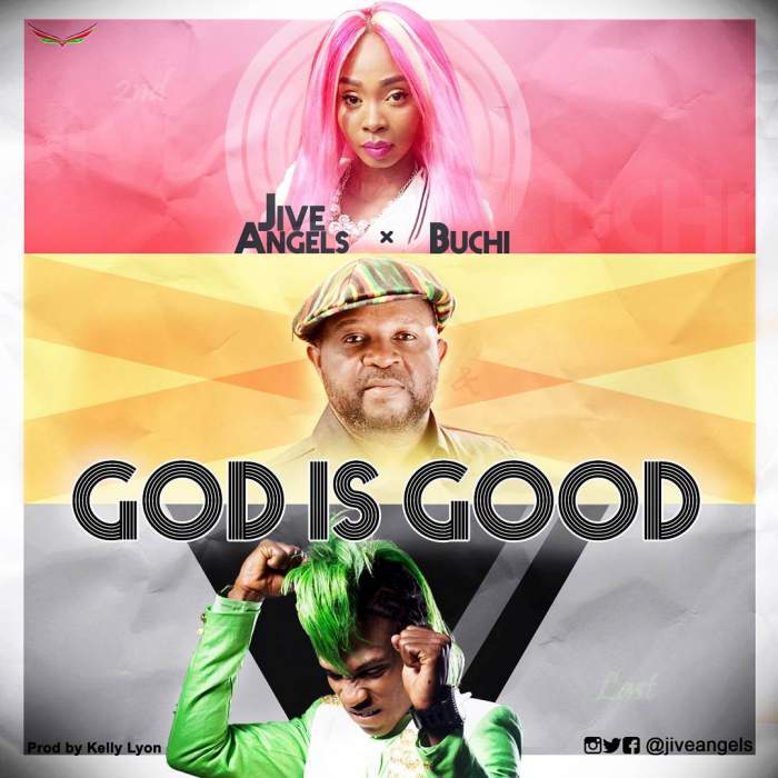 Jive Angels - God is Good (feat. Buchi)