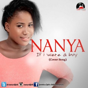 Nanya - If I Were A Boy (Pidgin English Cover)