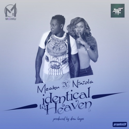 Meaku - Identical To Heaven (feat. Niniola)