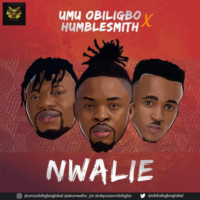 Umu Obiligbo - Nwalie (feat. Humblesmith)