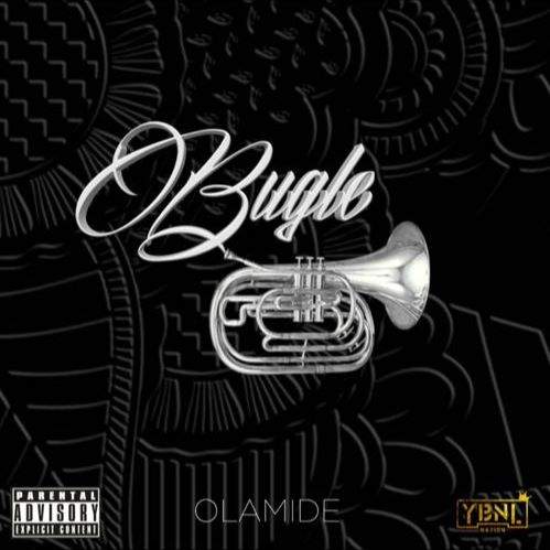 Lyrics: Olamide - Bugle