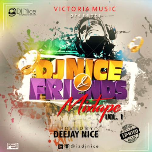 DJ Nice - DJ Nice & Friends Mix (Vol. 1)