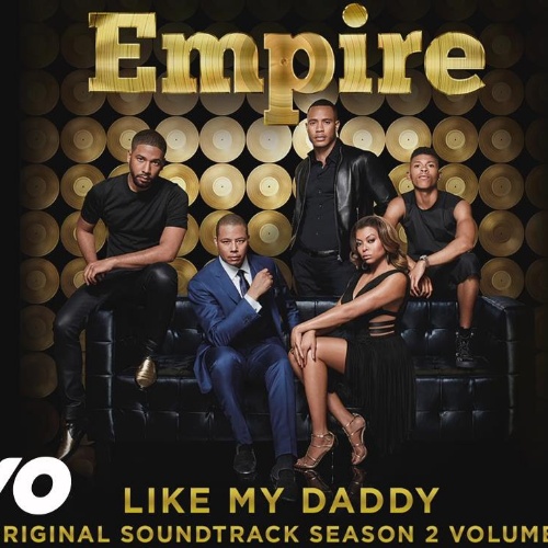 Empire Cast - Like My Daddy (Season 2) [feat. Jussie Smollett]
