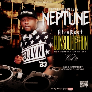 Notorious1 DJ Neptune - Afrobeats Consolidation (Vol. 2)