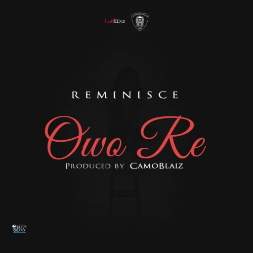 Reminisce - Owo Re