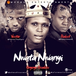 Onyinye Osadebe - Nwata Nwanyi (feat. Vector & Dialect)