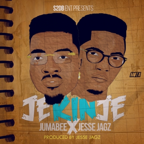 Jumabee - Je Kin Je (feat. Jesse Jagz)