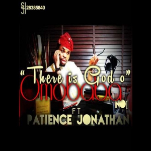 Omobaba No 1 - There Is God O (feat. Patience Jonathan)