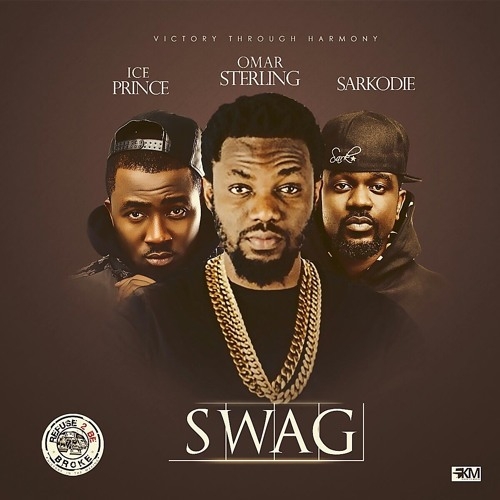 Omar Sterling - Swag (feat. Sarkodie & Ice Prince)