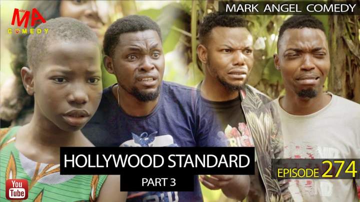 Mark Angel Comedy - Episode 274 (Hollywood Standard Part 3)