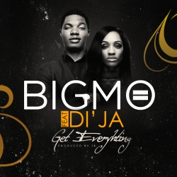 Big Mo - Get Everything (feat. Di'Ja)