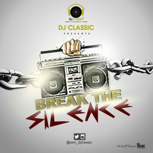 DJ Classic - Break The Silence Mix