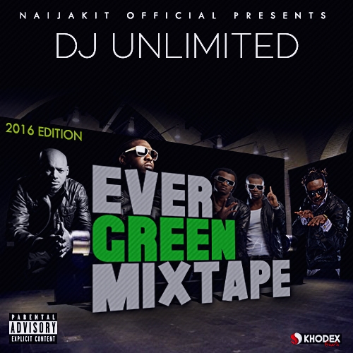 DJ Unlimited - Evergreen Mixtape (2016 Edition)