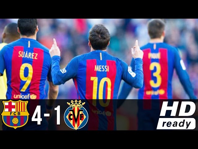 Barcelona 4 - 1 Villarreal (May-6-2017) La Liga Highlights